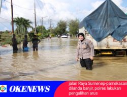 Jalan Raya Sumenep – Pamekasan Dilanda Banjir, Polres Sumenep Lakukan Pengalihan Arus dan Bantu Evakuasi