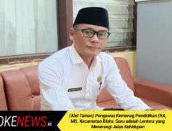 Hari Guru Nasional 2025, Pengawas Madrasah Kemenag Kecamatan Bluto Sumenep: Guru adalah Lentera yang Menerangi Jalan Kehidupan
