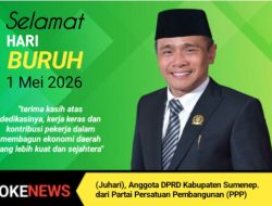 Selamat Hari Buruh 2026, DPRD Sumenep Juhari: Bersama Pekerja, Bangsa Sejahtera