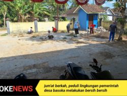 Jum’at Berkah, Pemerintah Desa Basoka Rubaru Wujudkan Lingkungan Bersih dan Sehat